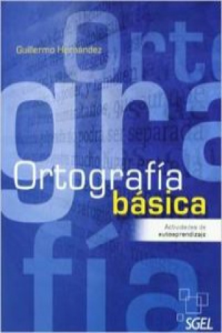Könyv Ortografia Basica GUILLERMO HERNANDEZ