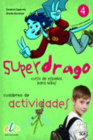 Könyv Superdrago Carolina Caparros
