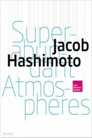 Buch Jacob Hashimoto. Kites Luca Massimo Barbero