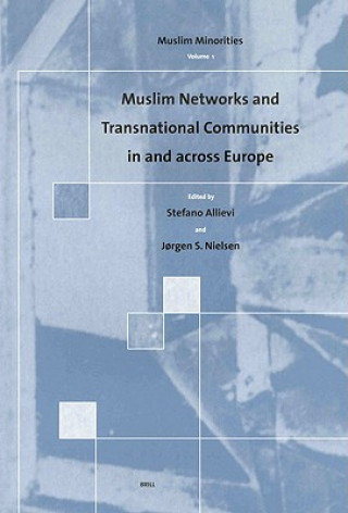 Книга Muslim Networks and Transnational Communities in and across Stefano Allievi