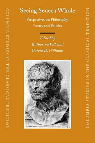 Kniha Seeing Seneca Whole Katharina Volk