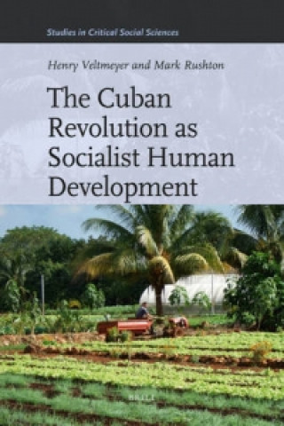 Książka Cuban Revolution as Socialist Human Development Henry Veltmeyer