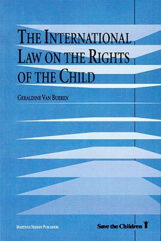 Книга International Law on the Rights of the Child Geraldine Van Bueren