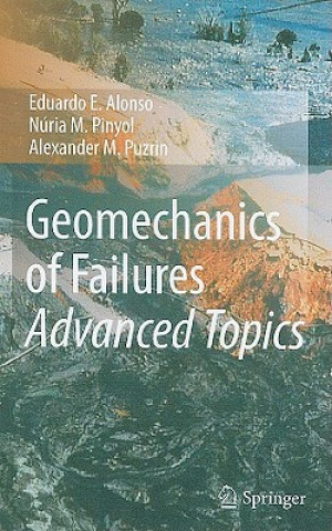 Könyv Geomechanics of Failures. Advanced Topics Eduardo E. Alonso