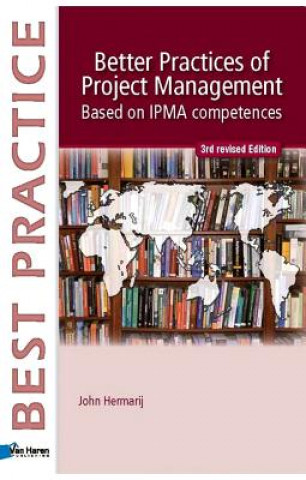 Könyv Better Practices of Project Management Based on IPMA Competences John Hermarij