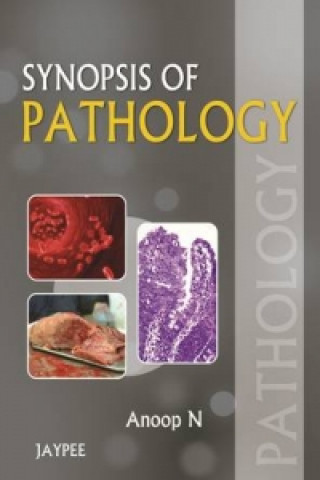 Könyv Synopsis of Pathology Anoop N
