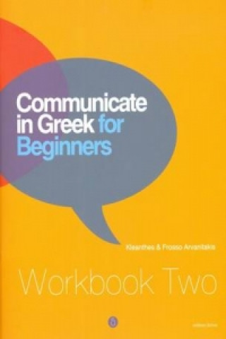 Könyv Communicate in Greek for Beginners Kleanthes Arvanitakis