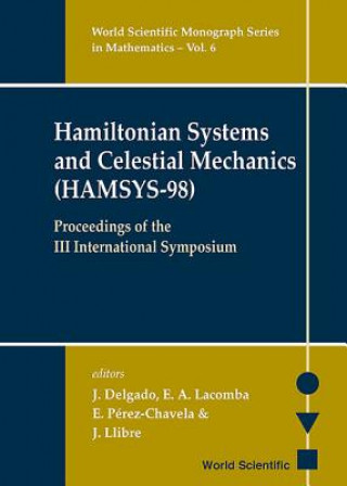 Book Hamiltonian Systems And Celestial Mechanics (Hamsys-98) - Proceedings Of The Iii International Symposium Jaime Delgado