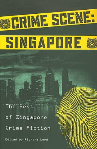 Carte Crime Scene: Singapore Stephen Leather