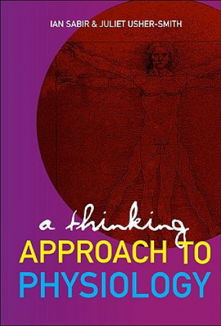 Книга Thinking Approach To Physiology, A Ian N Sabir