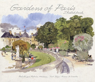 Kniha Gardens of Paris Sketchbook Jean-Pierre Le Dantec