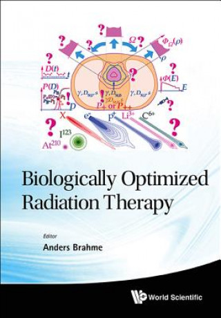 Книга Biologically Optimized Radiation Therapy Anders Brahme
