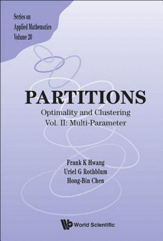 Knjiga Partitions: Optimality And Clustering - Vol Ii: Multi-parameter Frank K Hwang