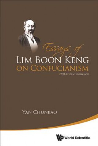 Libro Essays of Lim Boon Keng on Confucianism ChunBao Yan