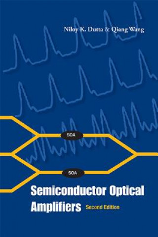 Kniha Semiconductor Optical Amplifiers Niloy K Dutta