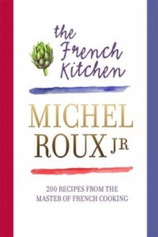 Könyv French Kitchen Michel Roux Jr