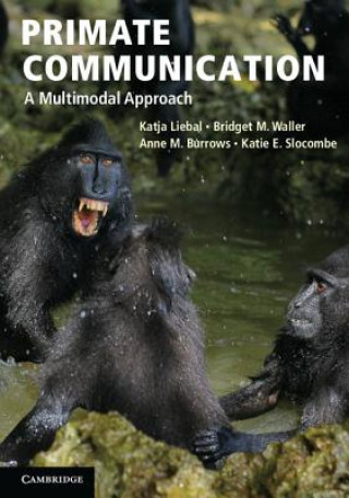 Книга Primate Communication Katja Liebal & Bridget Waller