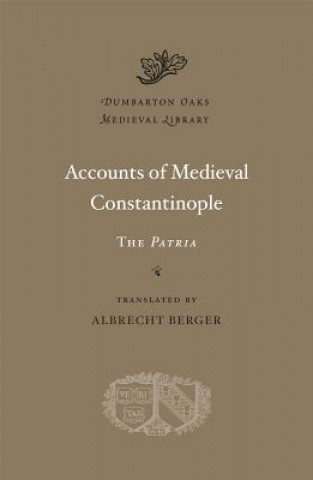 Carte Accounts of Medieval Constantinople Albrecht Berger