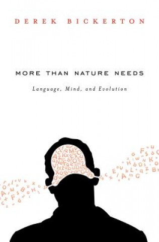 Könyv More than Nature Needs Derek Bickerton