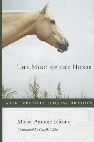 Knjiga Mind of the Horse Michel Antoine Leblanc