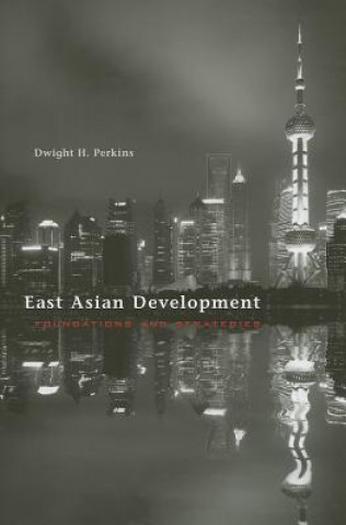 Książka East Asian Development Dwight H Perkins