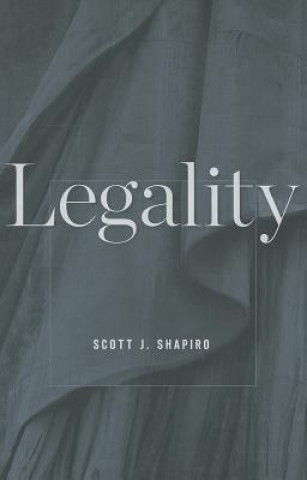 Kniha Legality Scott J Shapiro