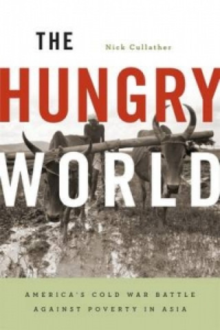 Könyv Hungry World Nick Cullather