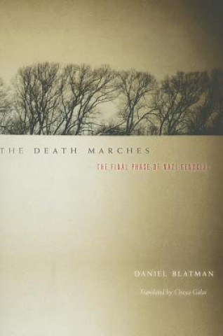 Kniha Death Marches Daniel Blatman