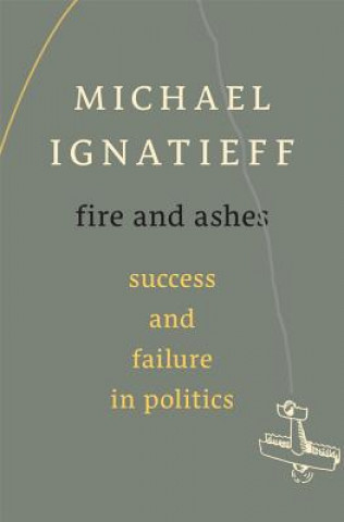 Libro Fire and Ashes Michael Ignatieff