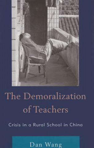 Könyv Demoralization of Teachers Wang Dan