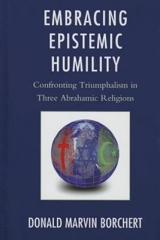 Könyv Embracing Epistemic Humility Donald Borchert