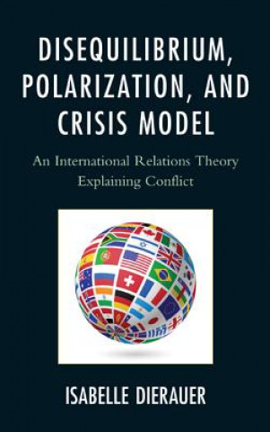 Kniha Disequilibrium, Polarization, and Crisis Model Isabelle Dierauer