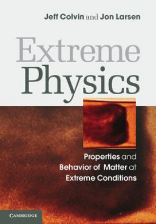 Книга Extreme Physics Jeff Colvin & Jon Larsen