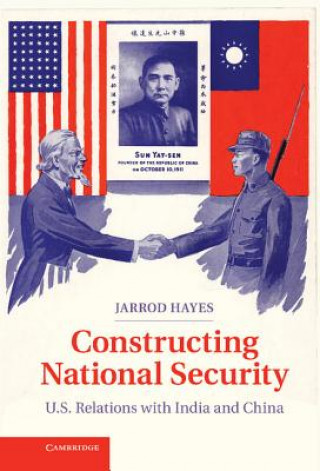Könyv Constructing National Security Jarrod Hayes