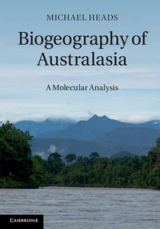 Kniha Biogeography of Australasia Michael Heads