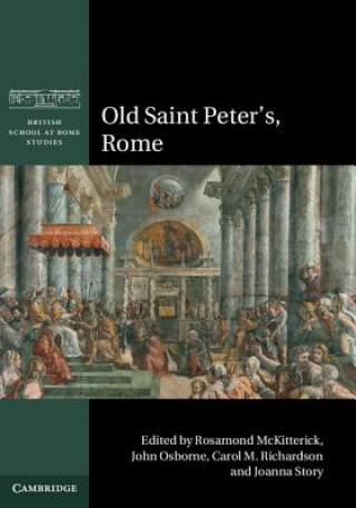 Livre Old Saint Peter's, Rome Rosamond McKitterick & John Osborne