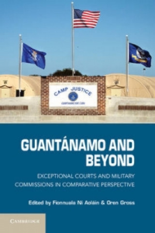 Kniha Guantanamo and Beyond Fionnuala Ni Aoláin & Oren Gross