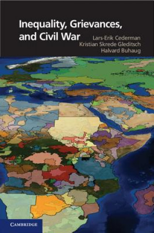 Carte Inequality, Grievances, and Civil War Lars Erik Cederman & Kristian Skrede Gleditsch