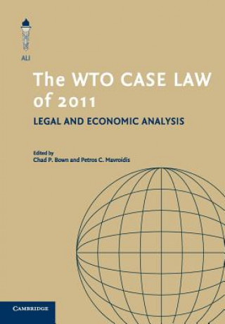 Kniha WTO Case Law of 2011 Heinrik Horn & Petros C Mavroidis