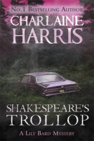 Knjiga Shakespeare's Trollop Charlaine Harris