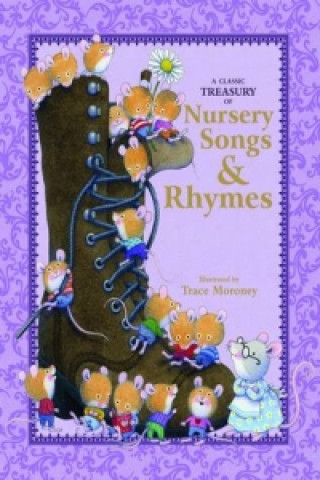 Knjiga Tracey Moroney - A Classic Treasury of Nursery Rhymes & Songs Tracey Moroney