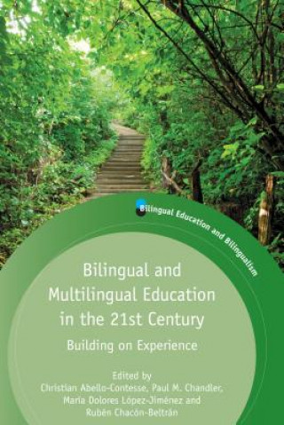 Könyv Bilingual and Multilingual Education in the 21st Century Christián Abello Contesse