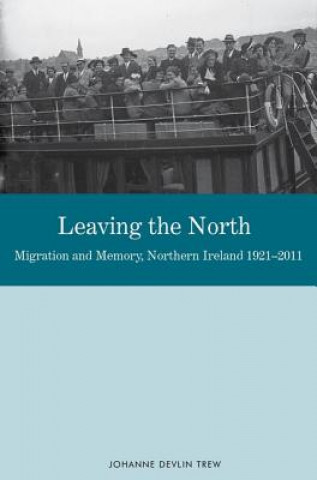 Könyv Leaving the North Johanne Devlin Trew