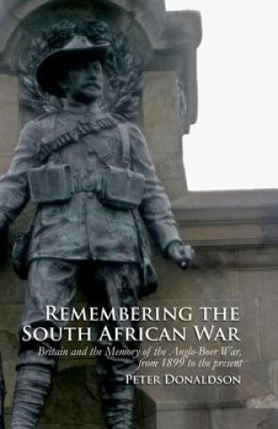 Kniha Remembering the South African War Peter Donaldson