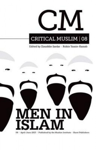 Carte Critical Muslim 08: Men in Islam Ziauddin Sardar