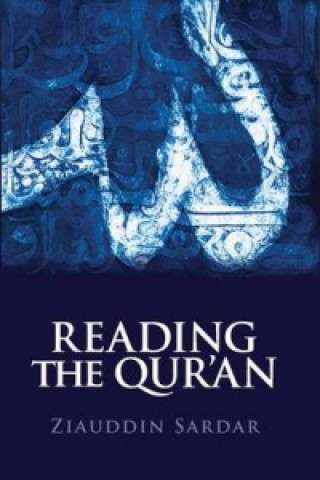 Kniha Reading the Qur'an Ziauddin Sardar