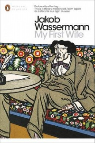 Книга My First Wife Jakob Wassermann