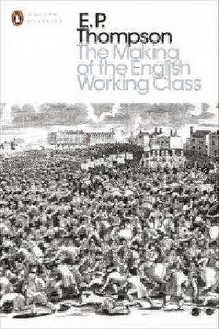 Könyv Making of the English Working Class Thompson E. P.