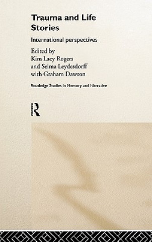 Könyv Trauma and Life Stories Graham Dawson