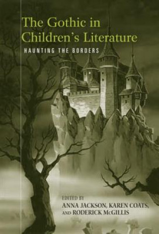 Könyv Gothic in Children's Literature Anna Jackson